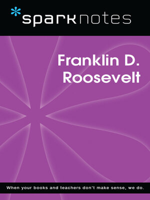 cover image of Franklin D. Roosevelt (SparkNotes Biography Guide)